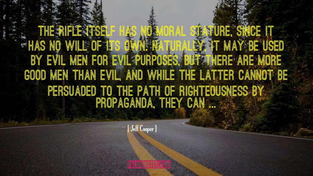 Moral Crisis quotes by Jeff Cooper