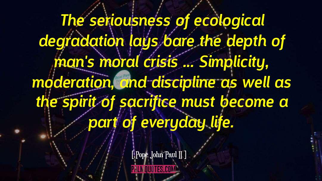 Moral Crisis quotes by Pope John Paul II