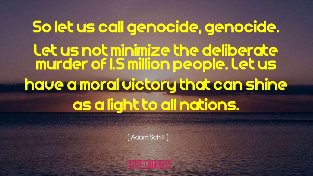 Moral Crisis quotes by Adam Schiff