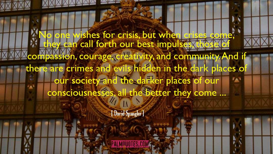 Moral Crisis quotes by David Spangler