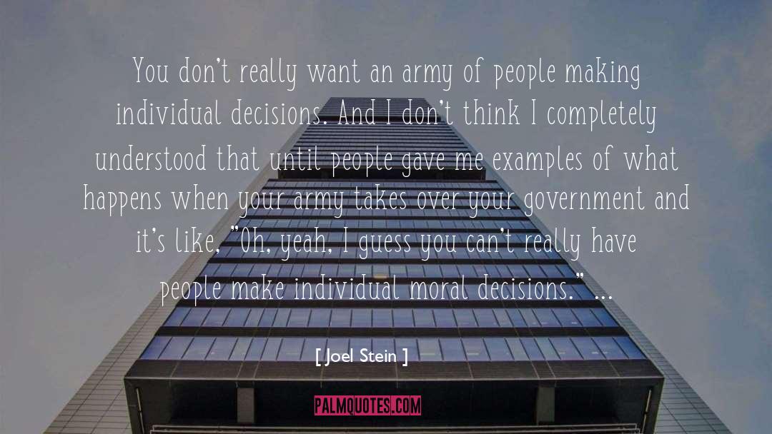Moral Decisions quotes by Joel Stein