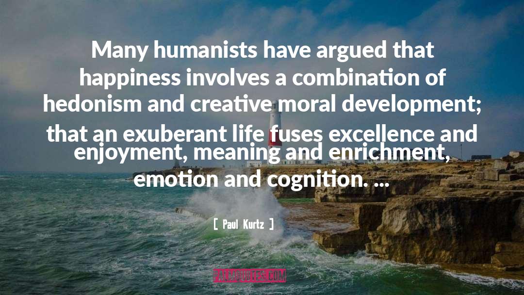 Moral Development quotes by Paul Kurtz