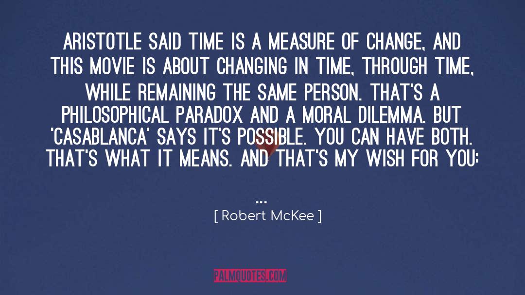 Moral Dilemma quotes by Robert McKee