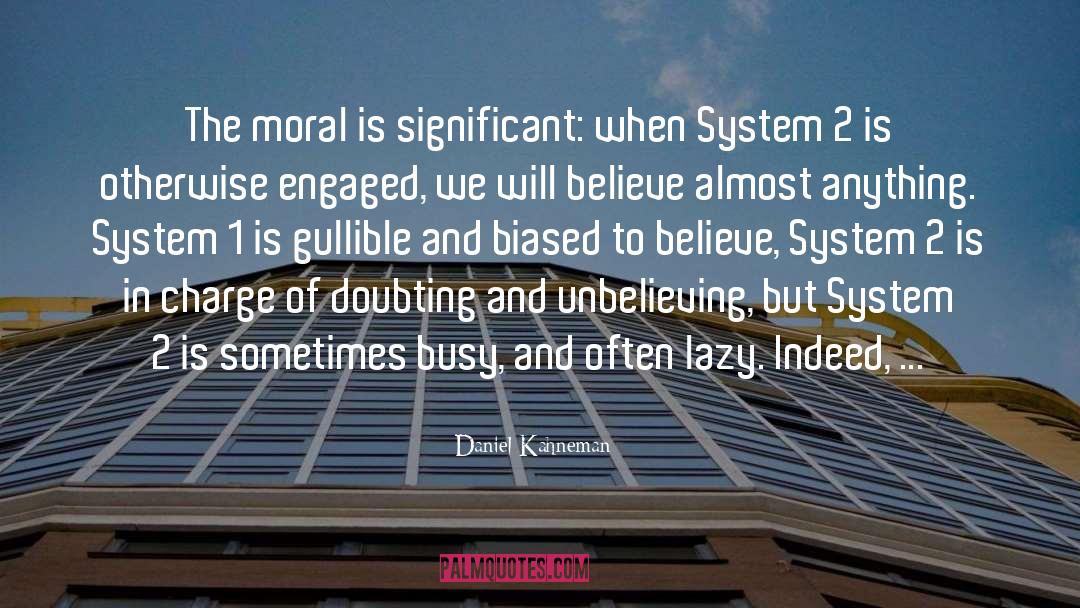 Moral Discernment quotes by Daniel Kahneman