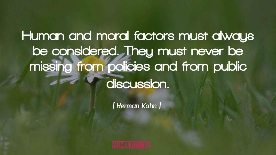 Moral Discernment quotes by Herman Kahn