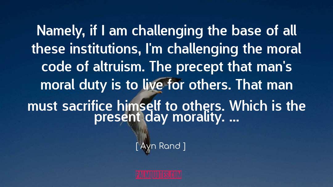 Moral Duty quotes by Ayn Rand