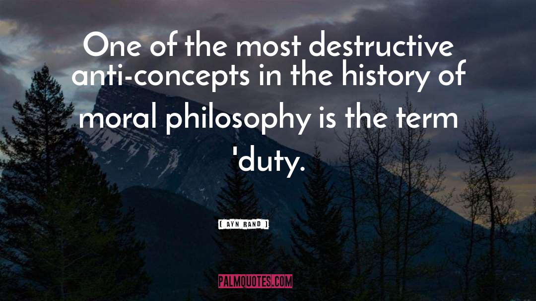 Moral Duty quotes by Ayn Rand