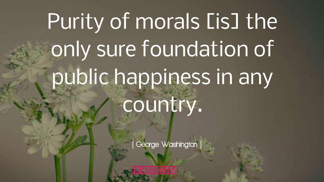 Moral Education quotes by George Washington