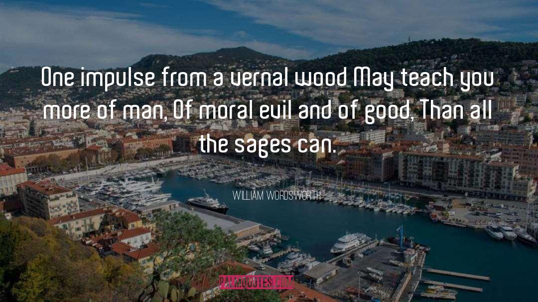 Moral Evil quotes by William Wordsworth