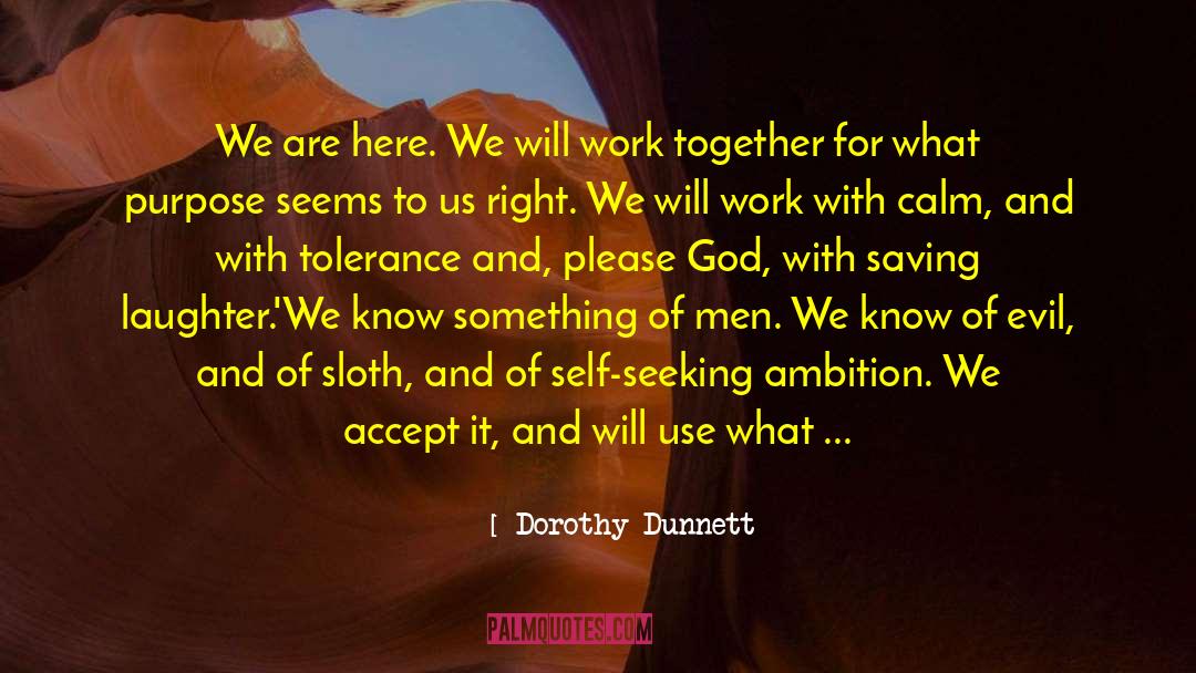 Moral Evil quotes by Dorothy Dunnett