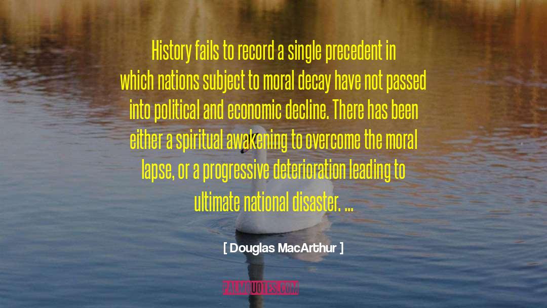 Moral Excellence quotes by Douglas MacArthur