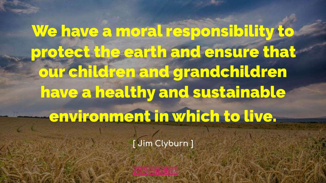 Moral Excellence quotes by Jim Clyburn
