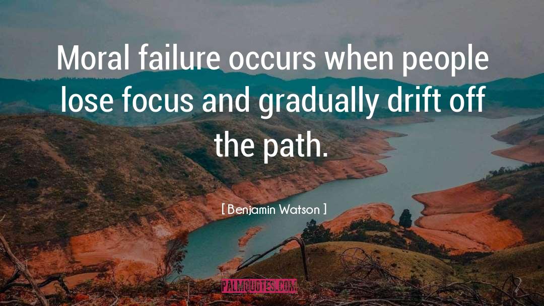 Moral Failure quotes by Benjamin Watson