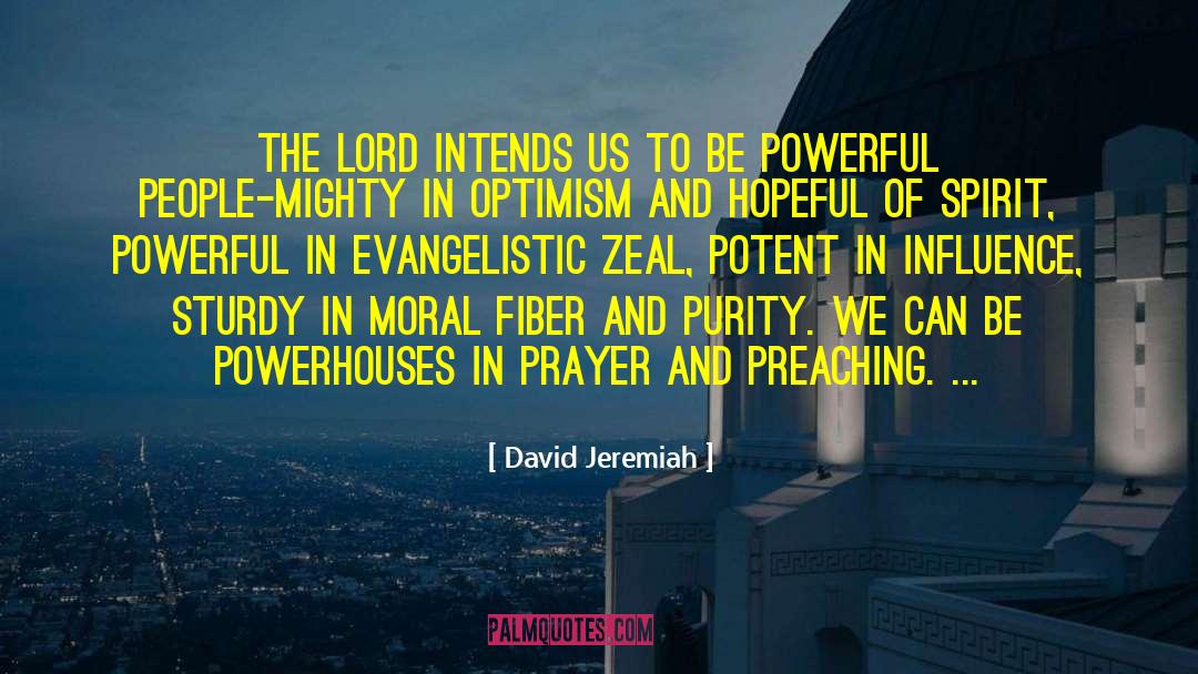 Moral Fiber quotes by David Jeremiah