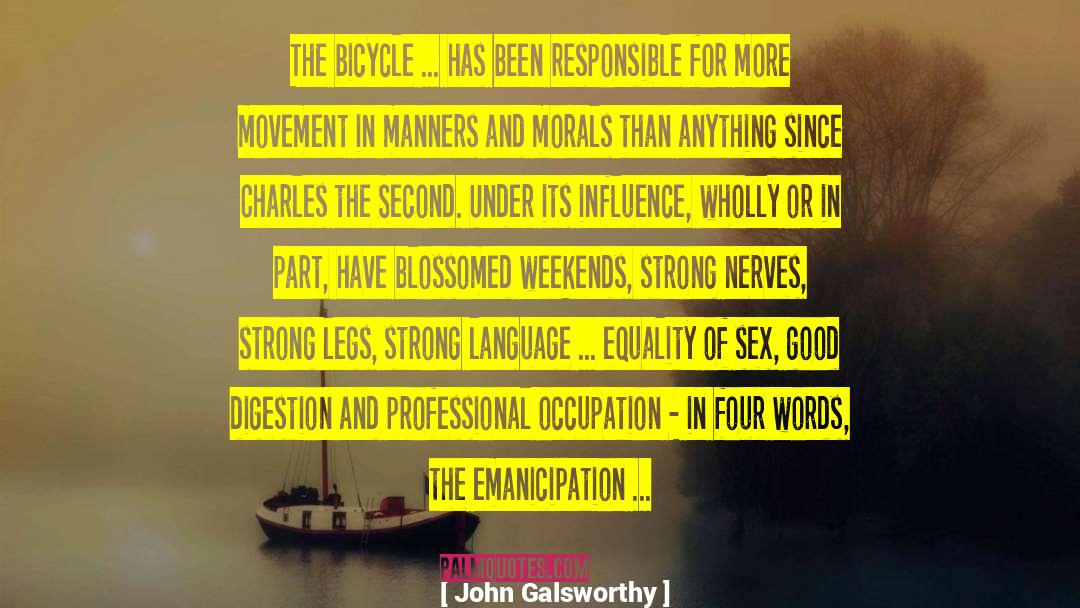 Moral Fiber quotes by John Galsworthy
