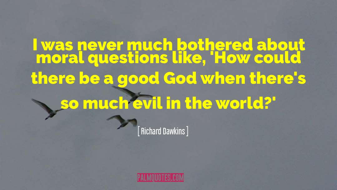 Moral Fiber quotes by Richard Dawkins