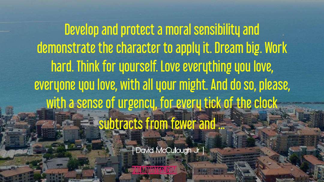 Moral Fiber quotes by David McCullough Jr.