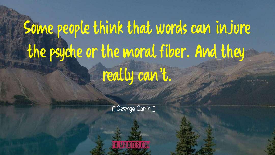 Moral Fiber quotes by George Carlin