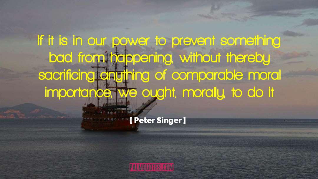 Moral Foundation quotes by Peter Singer