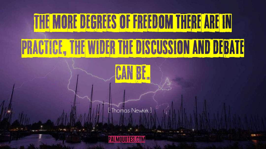 Moral Freedom quotes by Thomas Newkirk