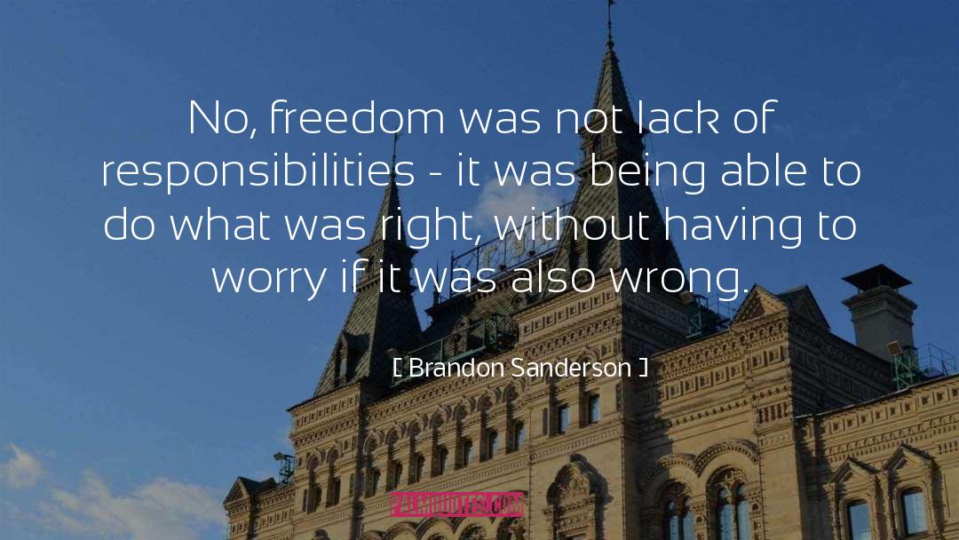 Moral Freedom quotes by Brandon Sanderson