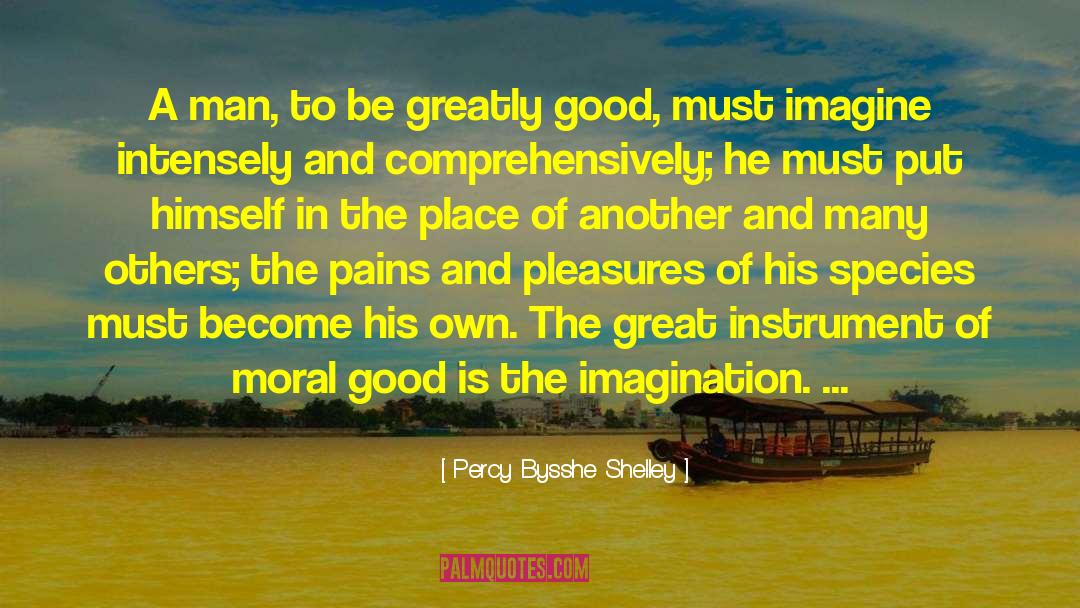 Moral Good quotes by Percy Bysshe Shelley