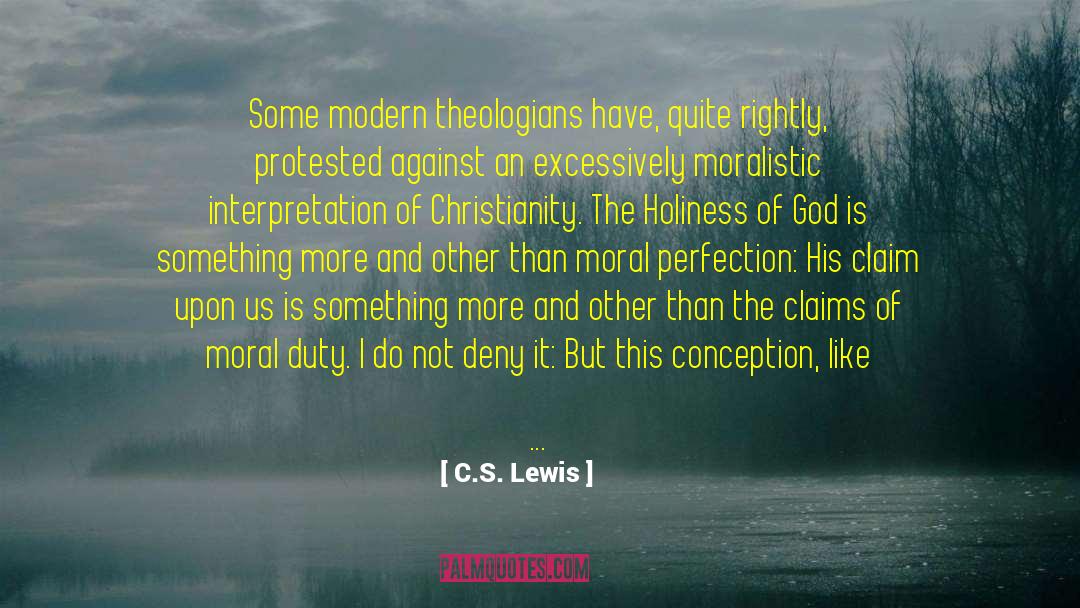 Moral Goodness quotes by C.S. Lewis