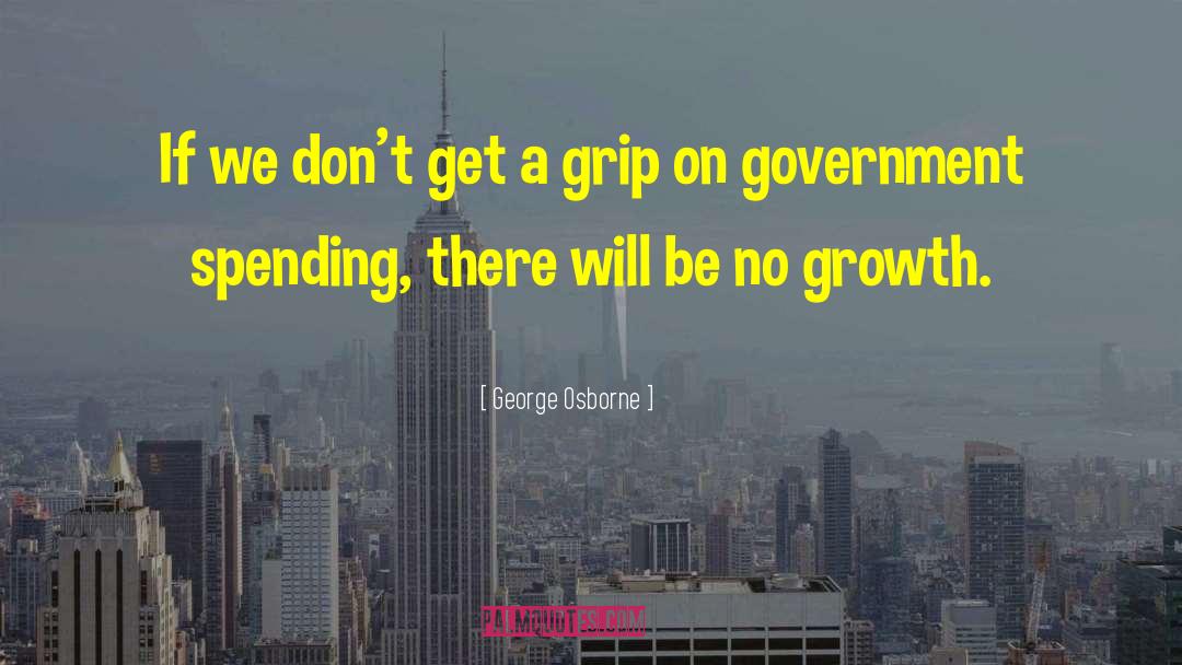 Moral Growth quotes by George Osborne