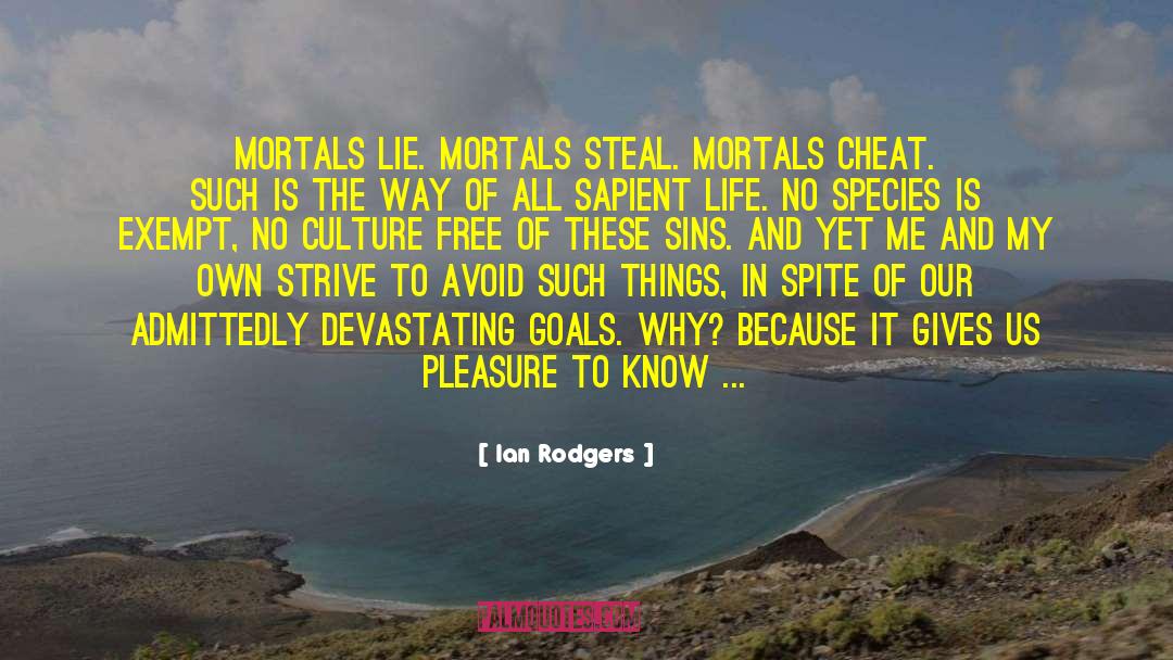 Moral High Ground quotes by Ian Rodgers
