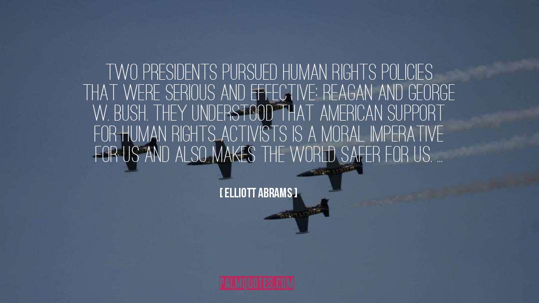 Moral Imperative quotes by Elliott Abrams