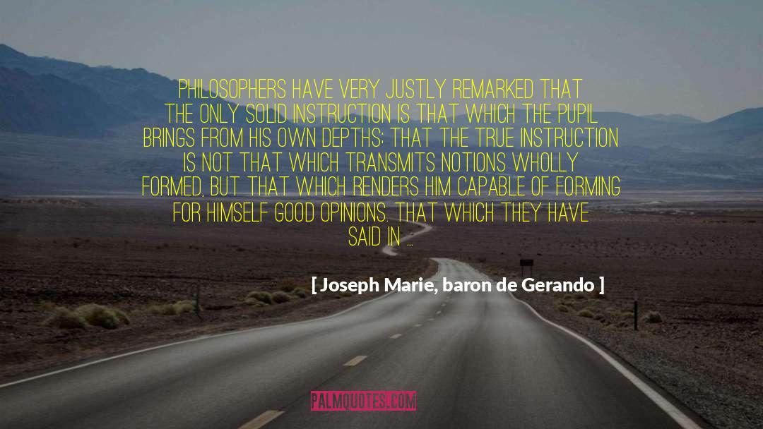 Moral Imperative quotes by Joseph Marie, Baron De Gerando