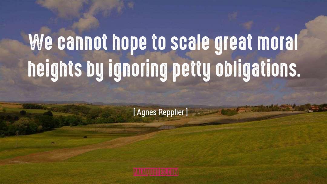 Moral Imperative quotes by Agnes Repplier