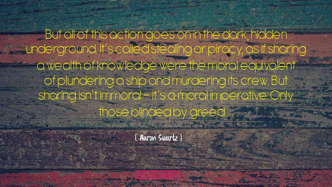 Moral Imperative quotes by Aaron Swartz