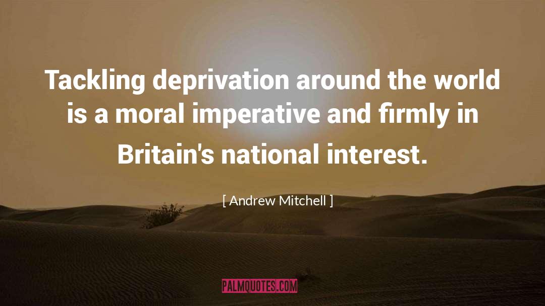 Moral Imperative quotes by Andrew Mitchell