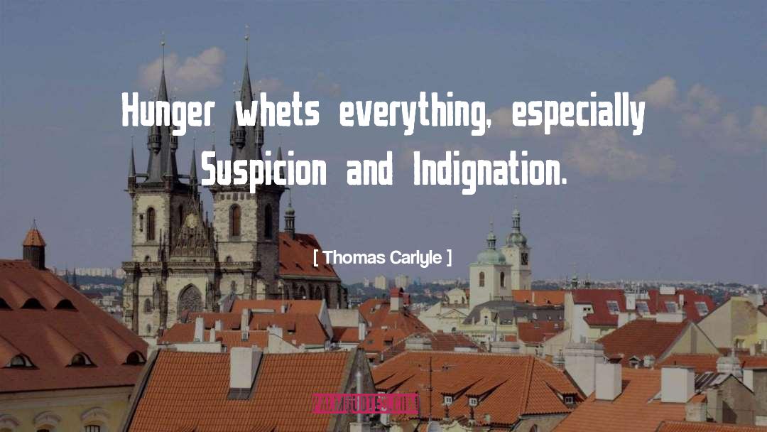 Moral Indignation quotes by Thomas Carlyle