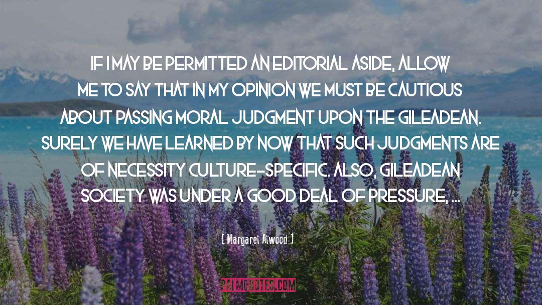 Moral Judgment quotes by Margaret Atwood