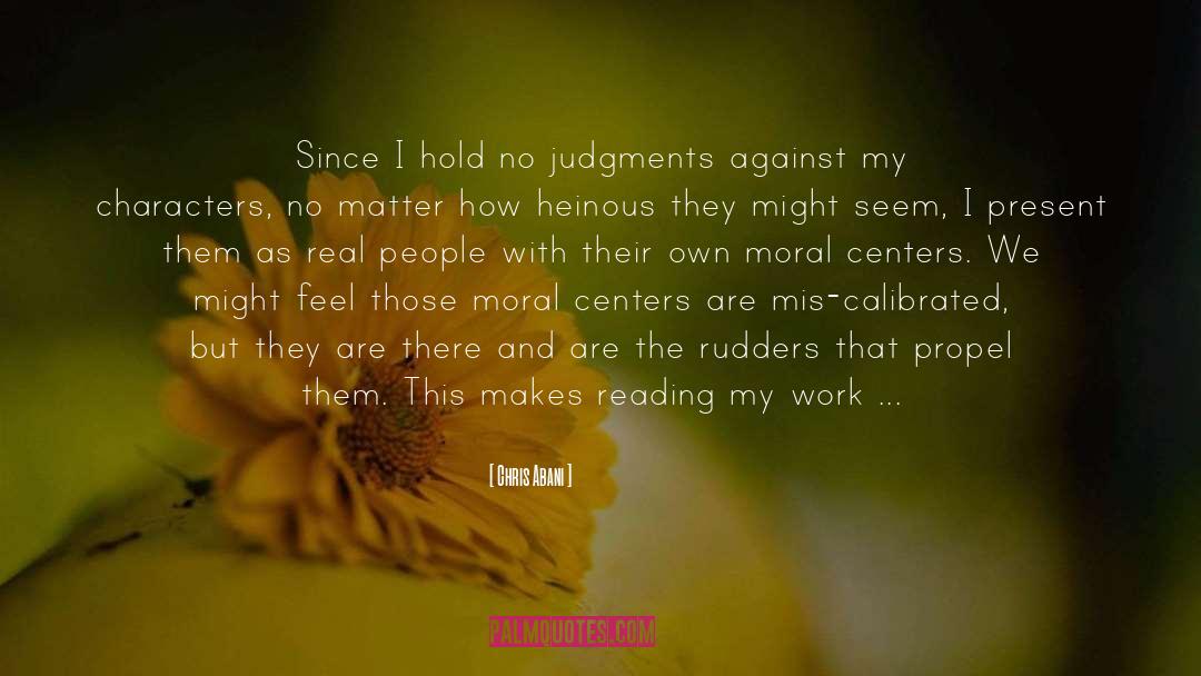 Moral Judgment quotes by Chris Abani