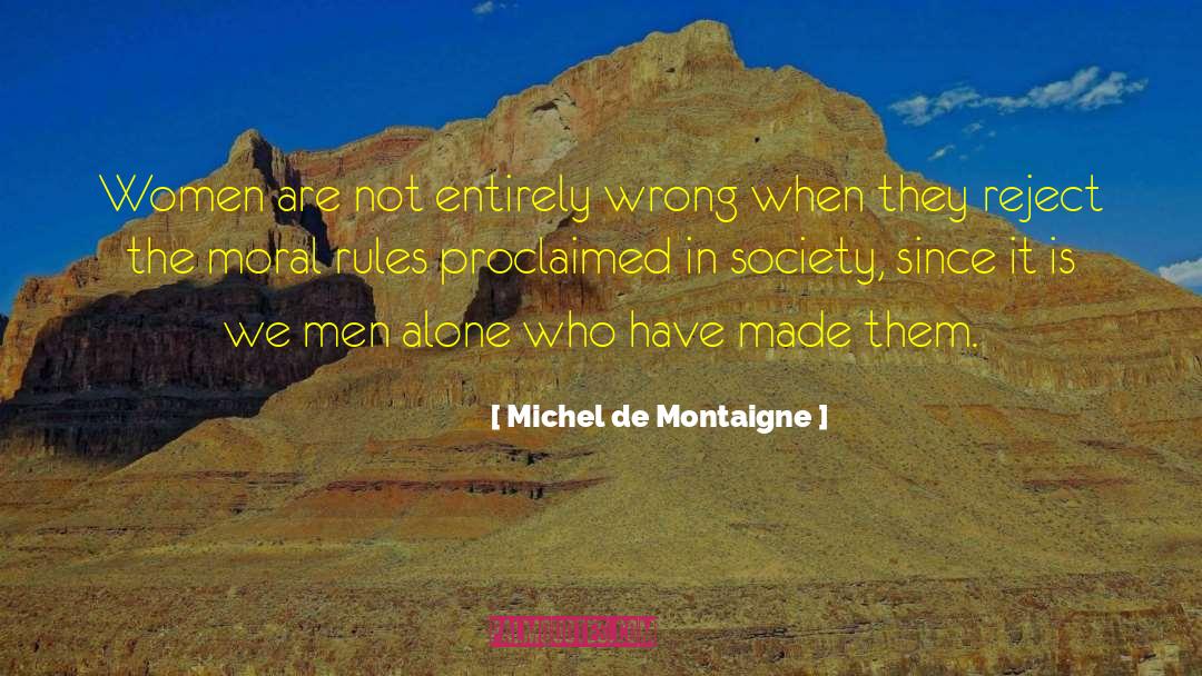 Moral Judgment quotes by Michel De Montaigne