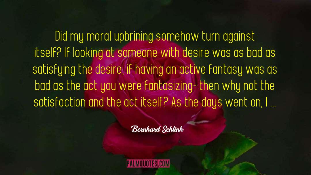 Moral Justification quotes by Bernhard Schlink