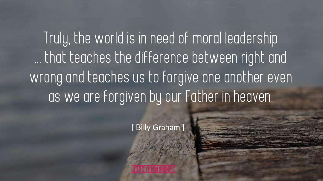 Moral Leadership quotes by Billy Graham