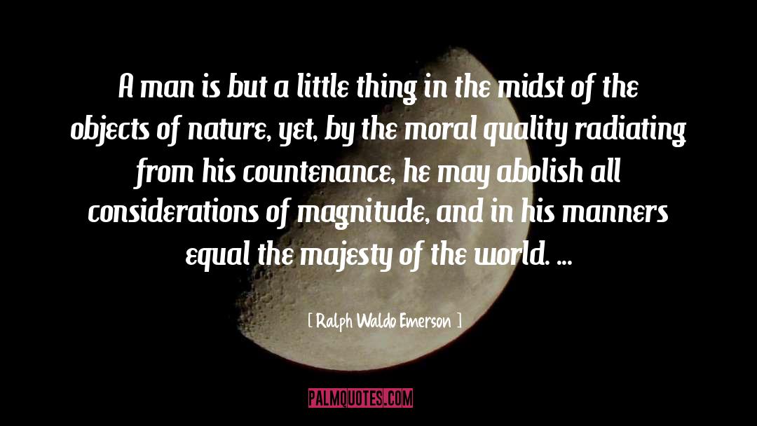 Moral Man And Immoral Society quotes by Ralph Waldo Emerson