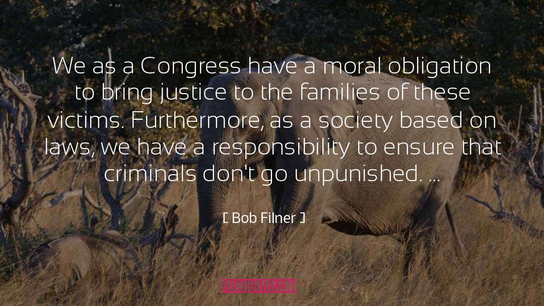 Moral Obligation quotes by Bob Filner