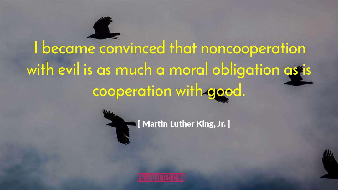 Moral Obligation quotes by Martin Luther King, Jr.