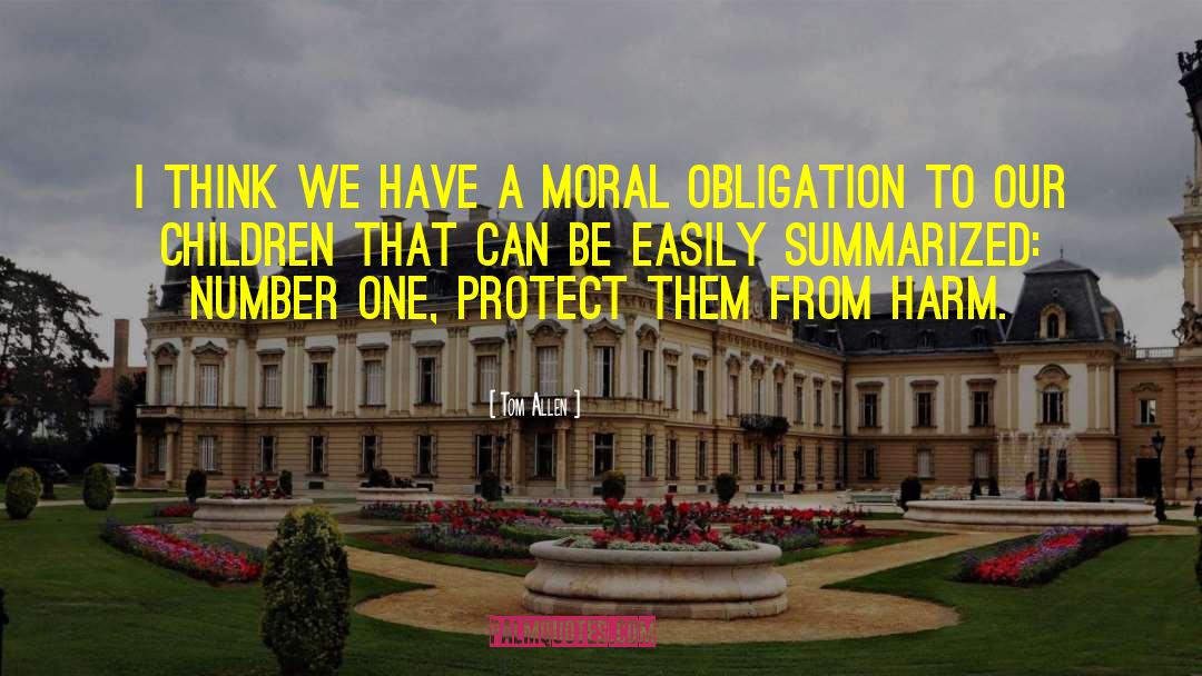 Moral Obligation quotes by Tom Allen