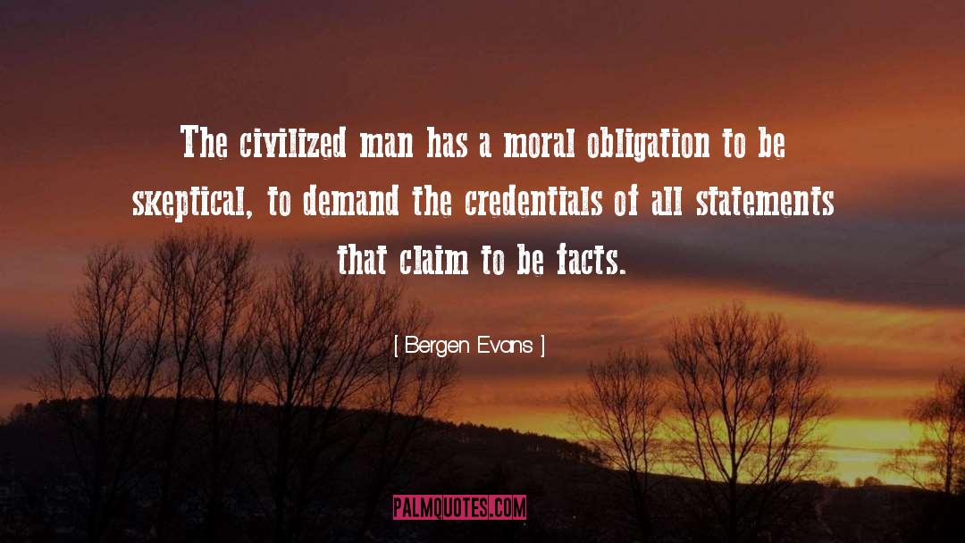 Moral Obligation quotes by Bergen Evans