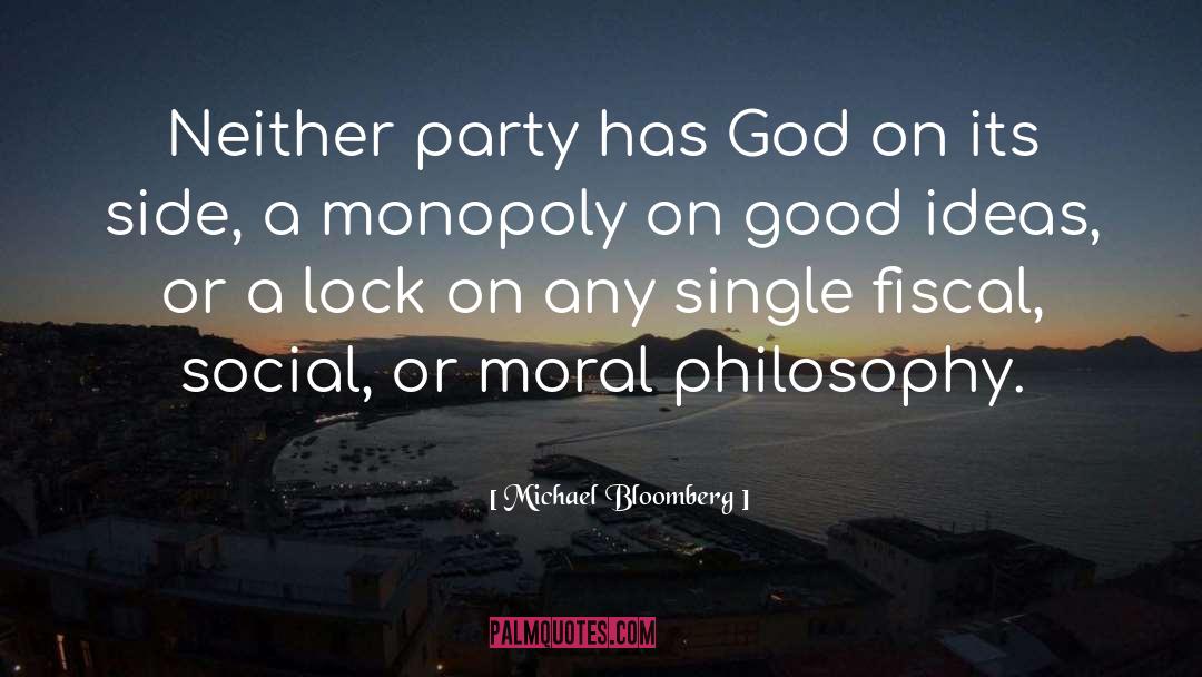 Moral Philosophy quotes by Michael Bloomberg