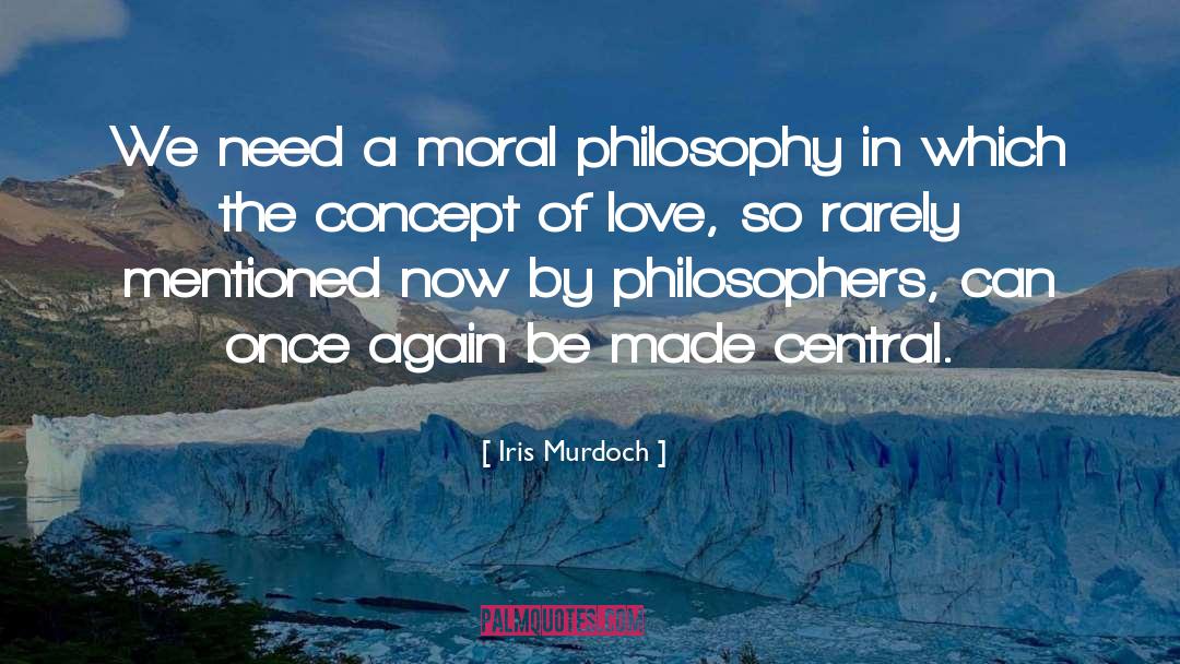 Moral Philosophy quotes by Iris Murdoch