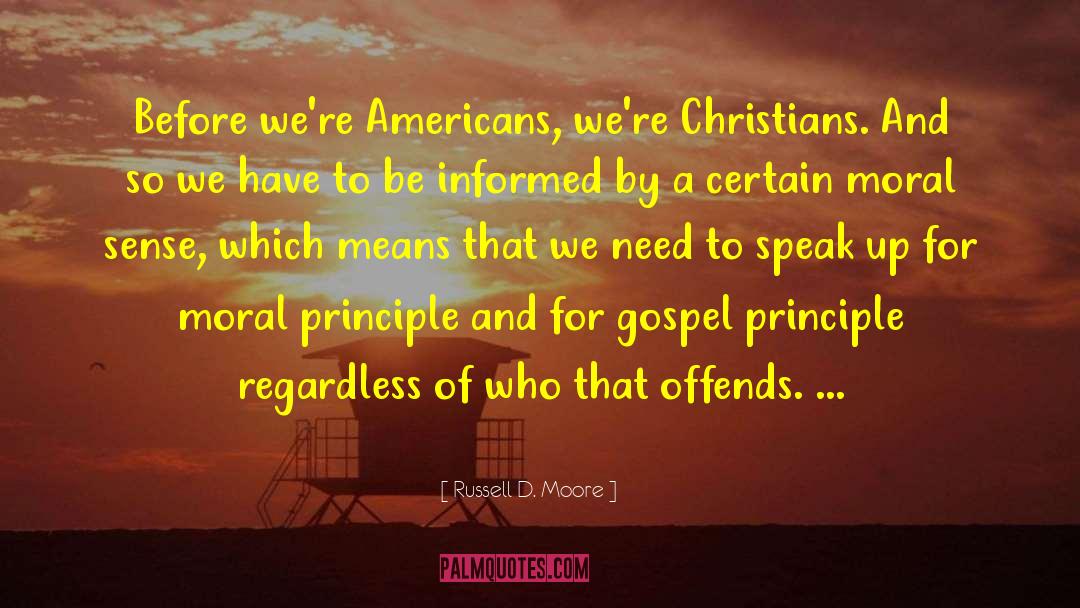 Moral Principle quotes by Russell D. Moore