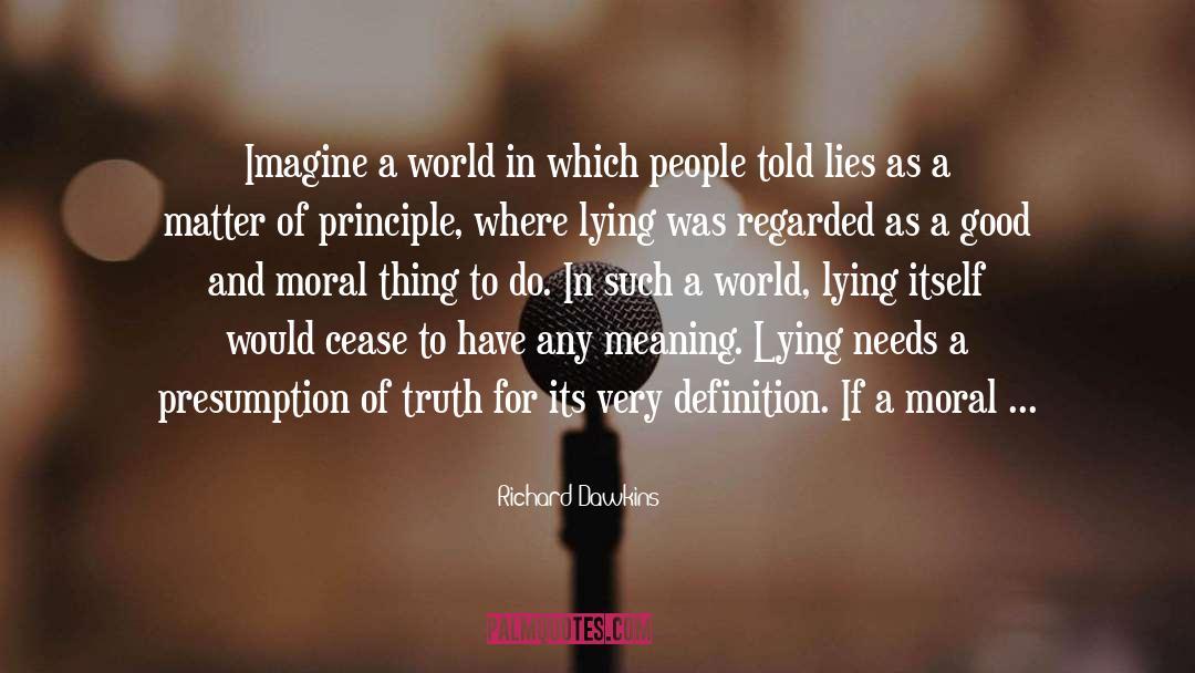 Moral Principle quotes by Richard Dawkins