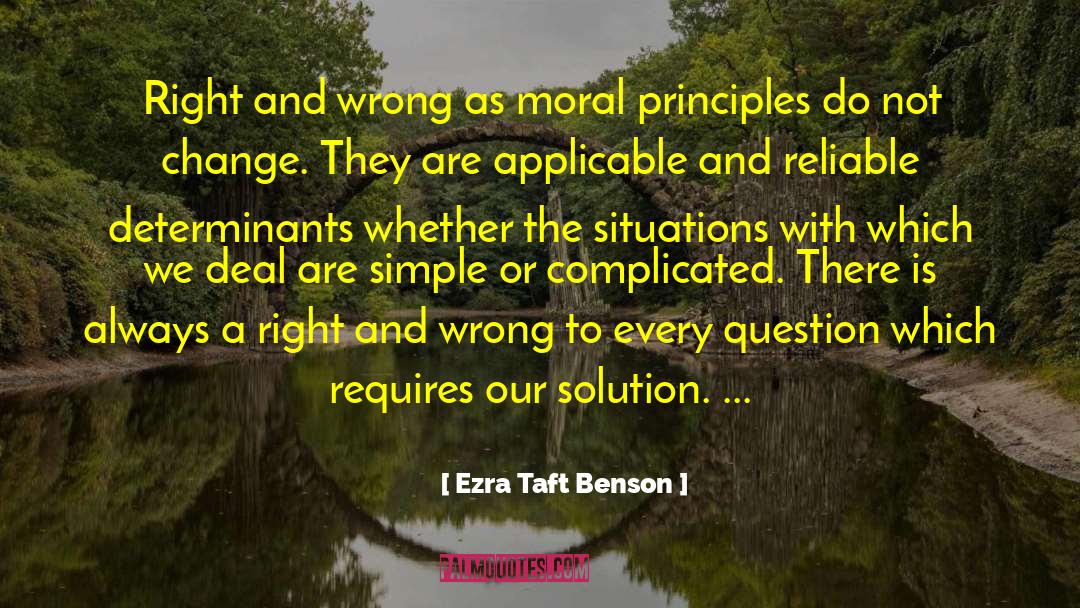 Moral Principles quotes by Ezra Taft Benson
